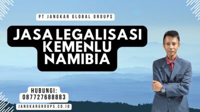 Jasa Legalisasi Kemenlu Namibia