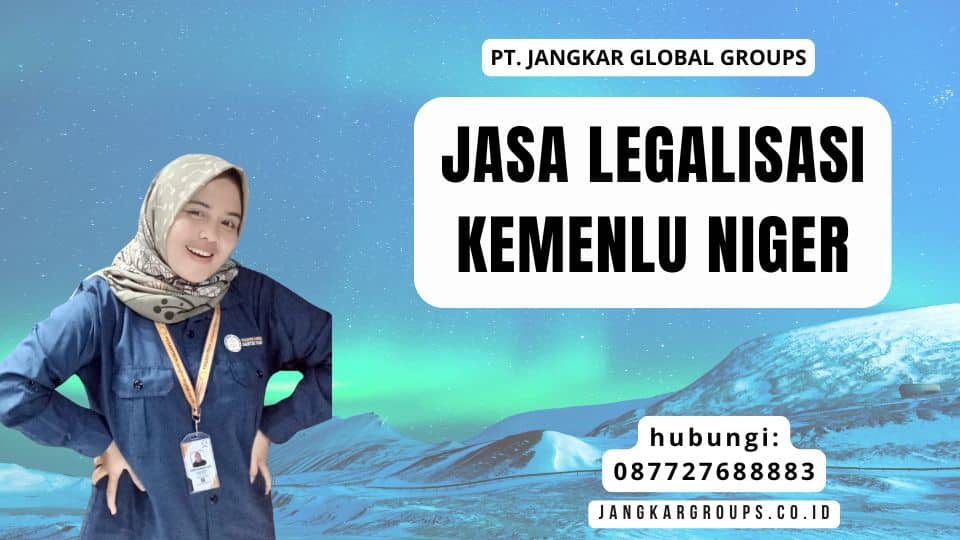 Jasa Legalisasi Kemenlu Niger