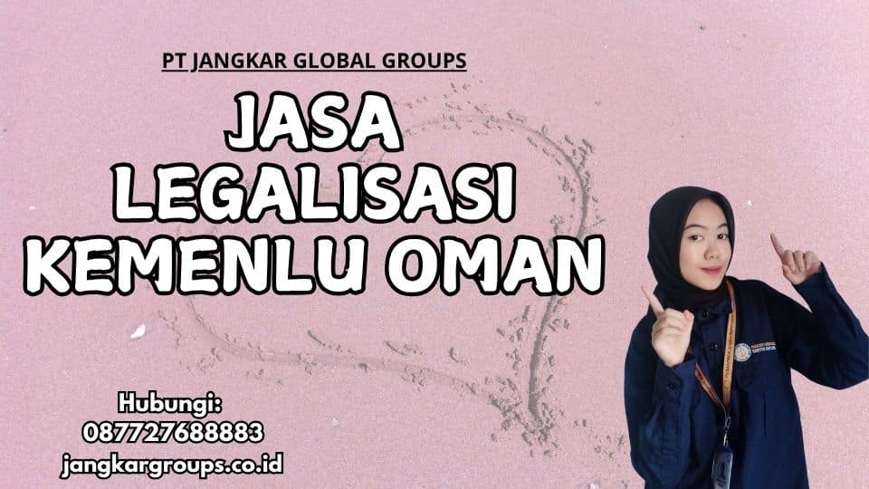 Jasa Legalisasi Kemenlu Oman