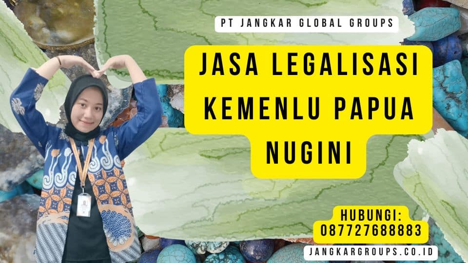 Jasa Legalisasi Kemenlu Papua Nugini