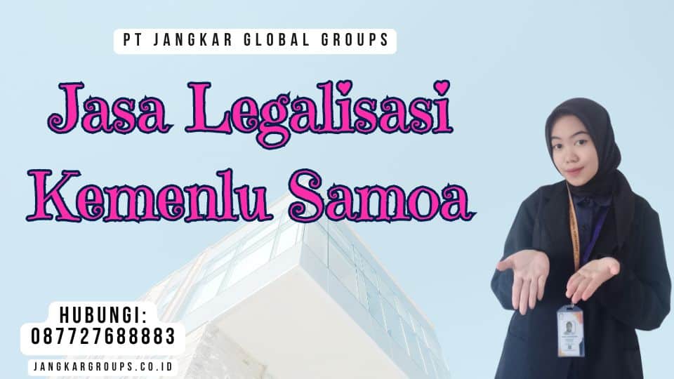 Jasa Legalisasi Kemenlu Samoa