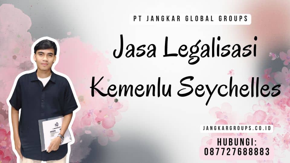 Jasa Legalisasi Kemenlu Seychelles
