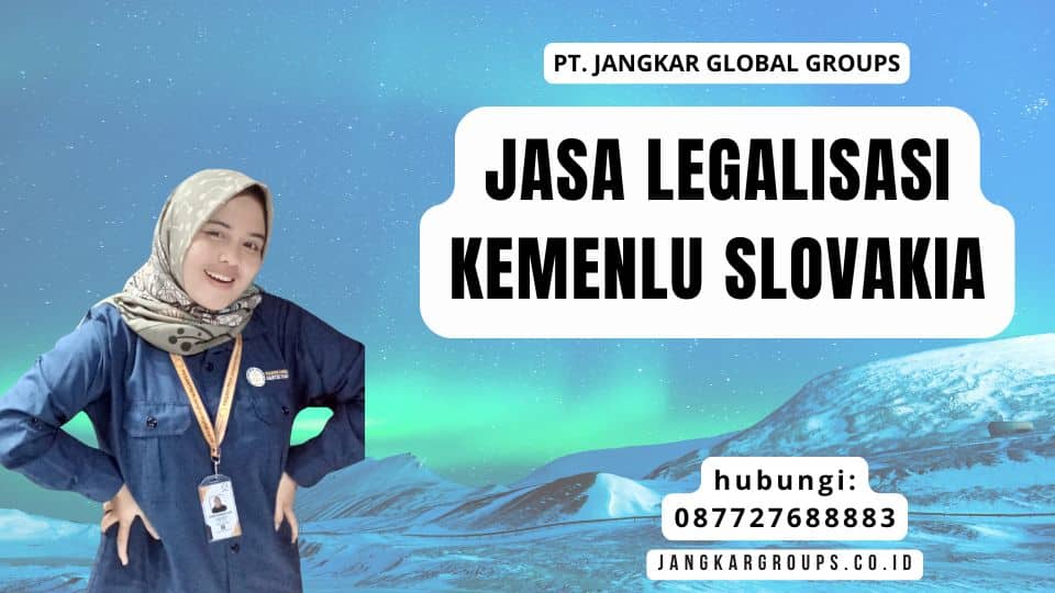 Jasa Legalisasi Kemenlu Slovakia
