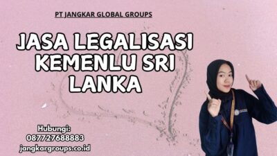 Jasa Legalisasi Kemenlu Sri Lanka