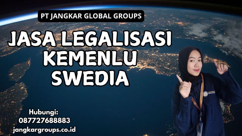 Jasa Legalisasi Kemenlu Swedia