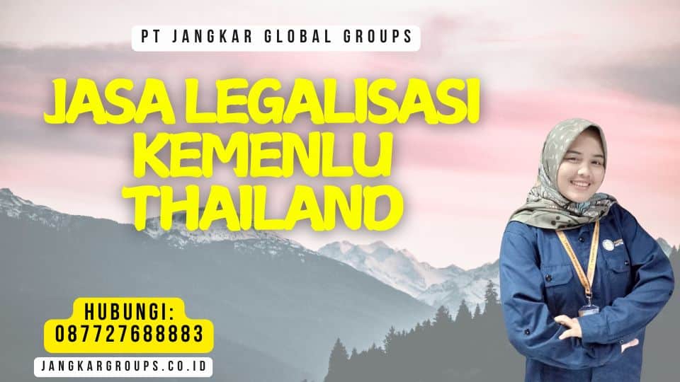 Jasa Legalisasi Kemenlu Thailand