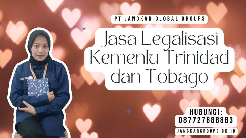 Jasa Legalisasi Kemenlu Trinidad dan Tobago