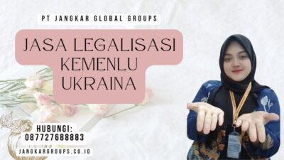 Jasa Legalisasi Kemenlu Ukraina