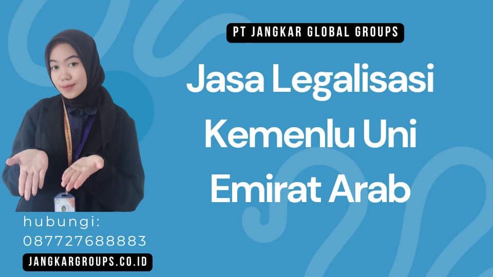 Jasa Legalisasi Kemenlu Uni Emirat Arab