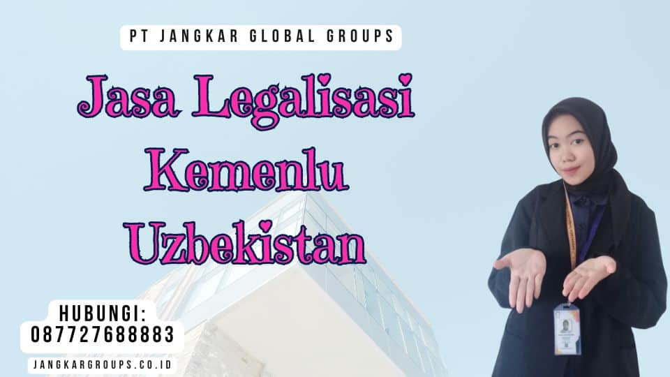 Jasa Legalisasi Kemenlu Uzbekistan