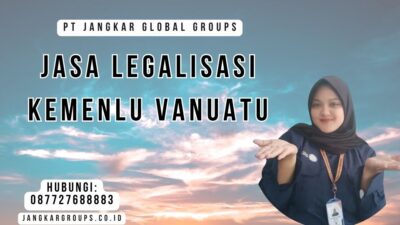 Jasa Legalisasi Kemenlu Vanuatu
