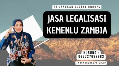 Jasa Legalisasi Kemenlu Zambia