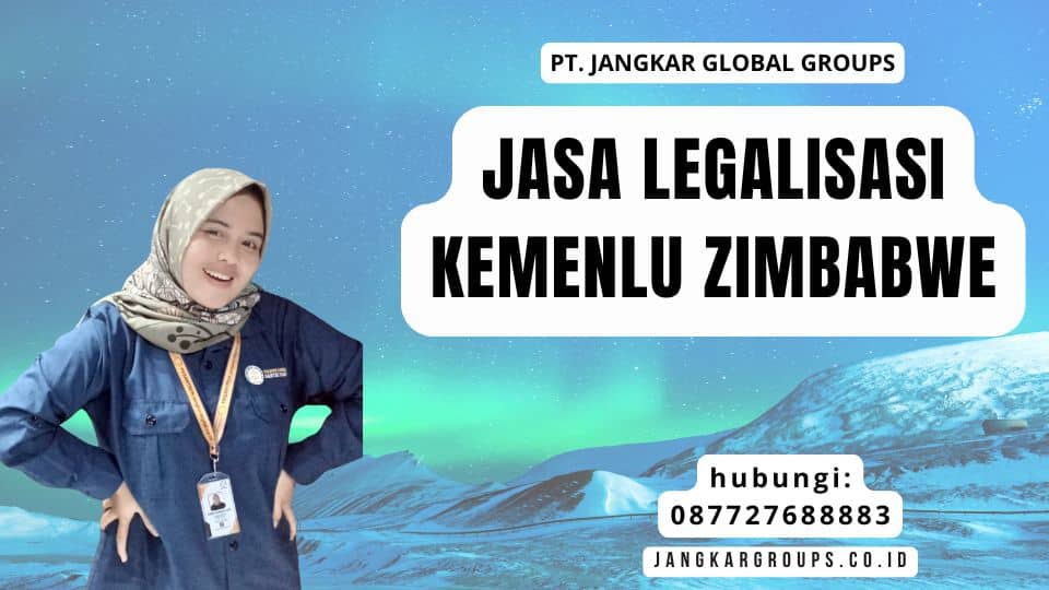 Jasa Legalisasi Kemenlu Zimbabwe