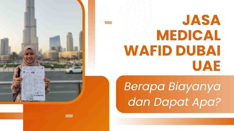 Jasa Medical Wafid Dubai UAE