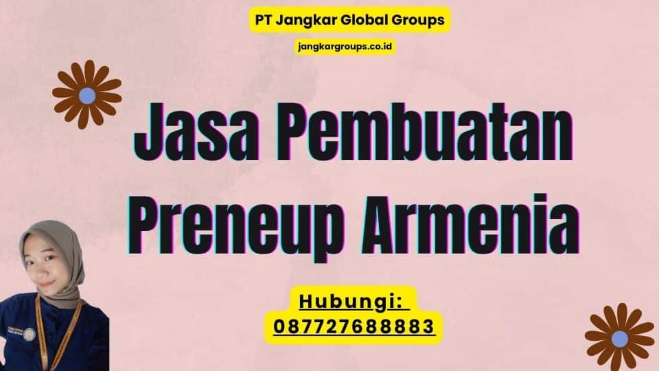 Jasa Pembuatan Preneup Armenia