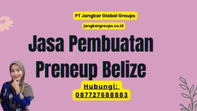 Jasa Pembuatan Preneup Belize