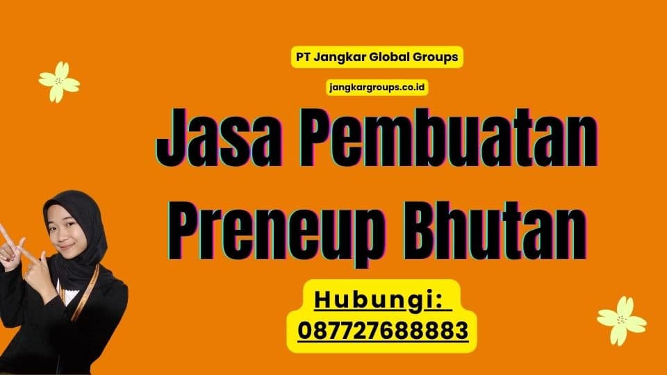 Jasa Pembuatan Preneup Bhutan