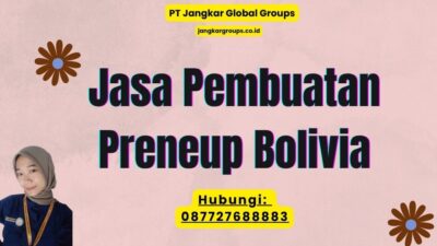 Jasa Pembuatan Preneup Bolivia