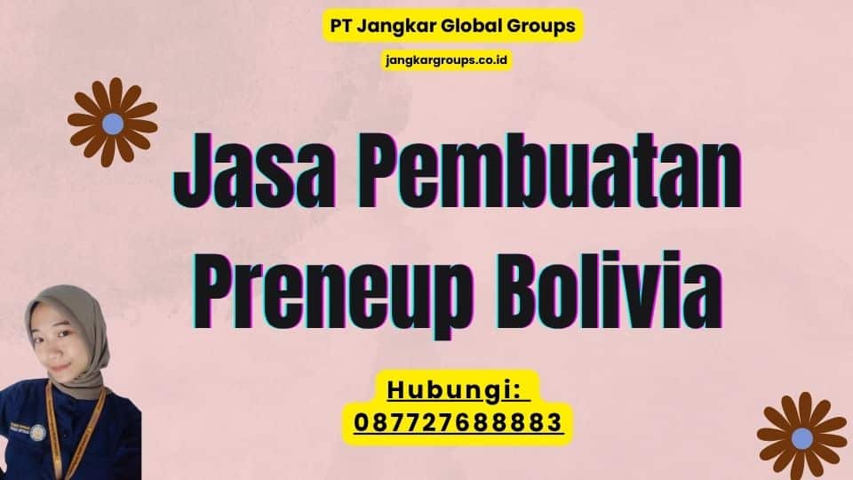Jasa Pembuatan Preneup Bolivia