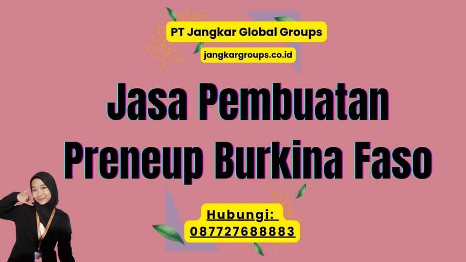 Jasa Pembuatan Preneup Burkina Faso