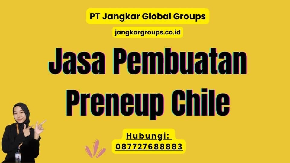 Jasa Pembuatan Preneup Chile