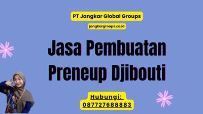 Jasa Pembuatan Preneup Djibouti