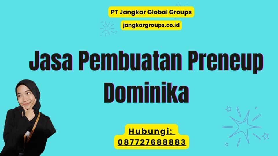 Jasa Pembuatan Preneup Dominika
