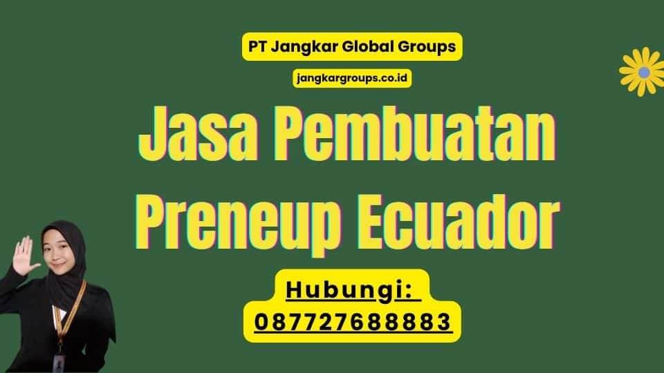 Jasa Pembuatan Preneup Ecuador