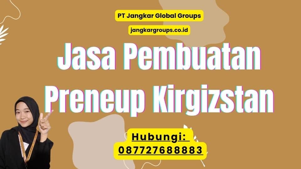 Jasa Pembuatan Preneup Kirgizstan