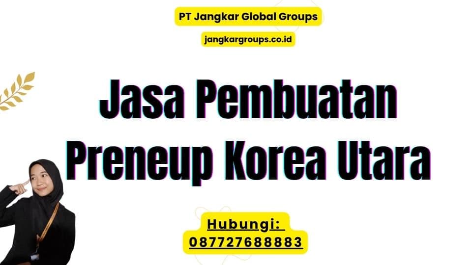 Jasa Pembuatan Preneup Korea Utara