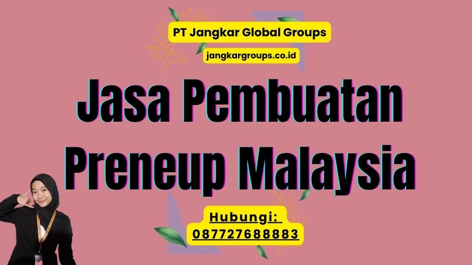 Jasa Pembuatan Preneup Malaysia