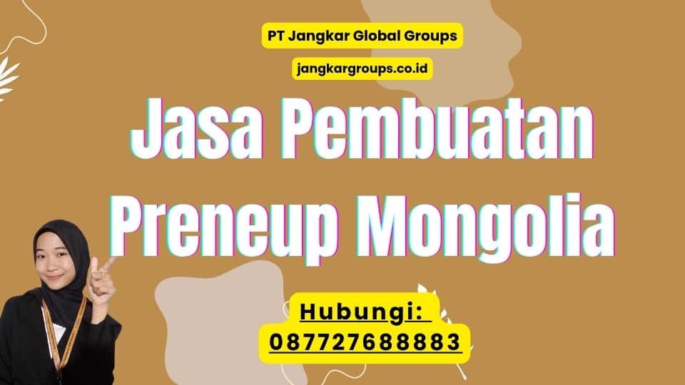 Jasa Pembuatan Preneup Mongolia