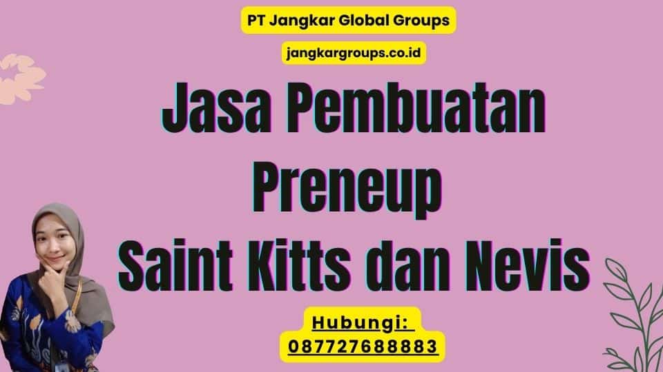 Jasa Pembuatan Preneup Saint Kitts dan Nevis