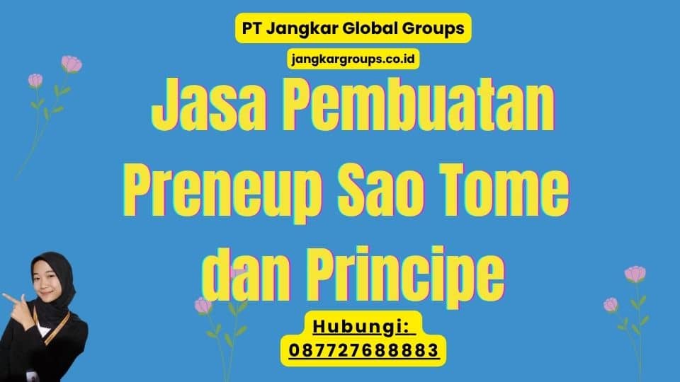 Jasa Pembuatan Preneup Sao Tome dan Principe