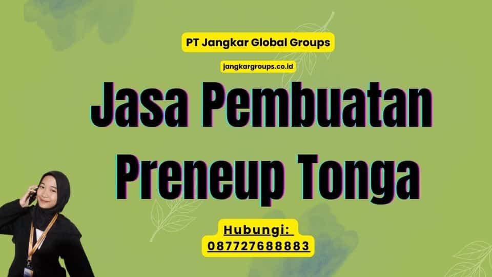 Jasa Pembuatan Preneup Tonga
