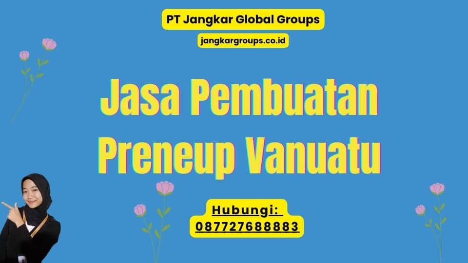 Jasa Pembuatan Preneup Vanuatu
