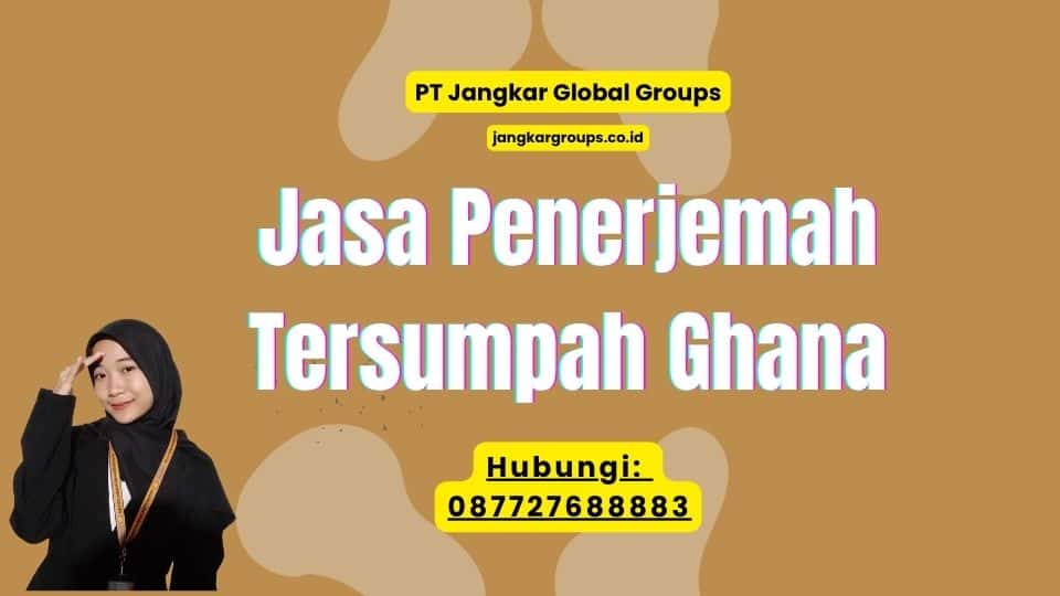 Jasa Penerjemah Tersumpah Ghana