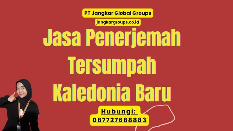 Jasa Penerjemah Tersumpah Kaledonia Baru