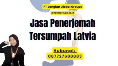 Jasa Penerjemah Tersumpah Latvia