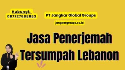 Jasa Penerjemah Tersumpah Lebanon