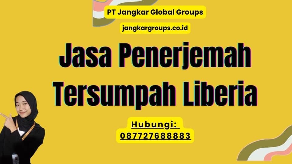 Jasa Penerjemah Tersumpah Liberia