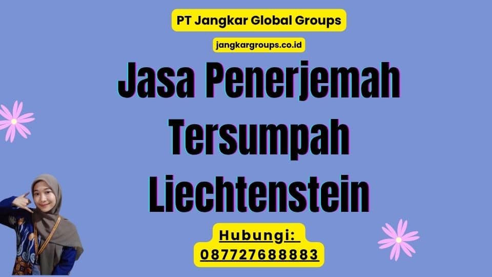Jasa Penerjemah Tersumpah Liechtenstein