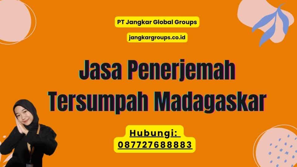 Jasa Penerjemah Tersumpah Madagaskar