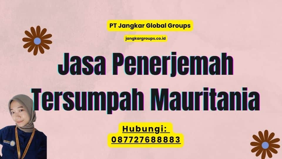 Jasa Penerjemah Tersumpah Mauritania