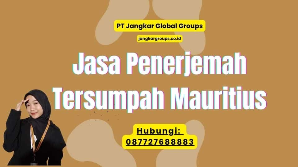 Jasa Penerjemah Tersumpah Mauritius