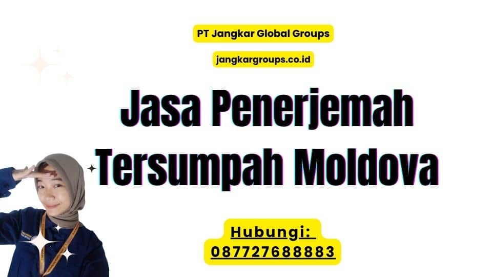 Jasa Penerjemah Tersumpah Moldova