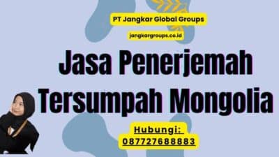 Jasa Penerjemah Tersumpah Mongolia