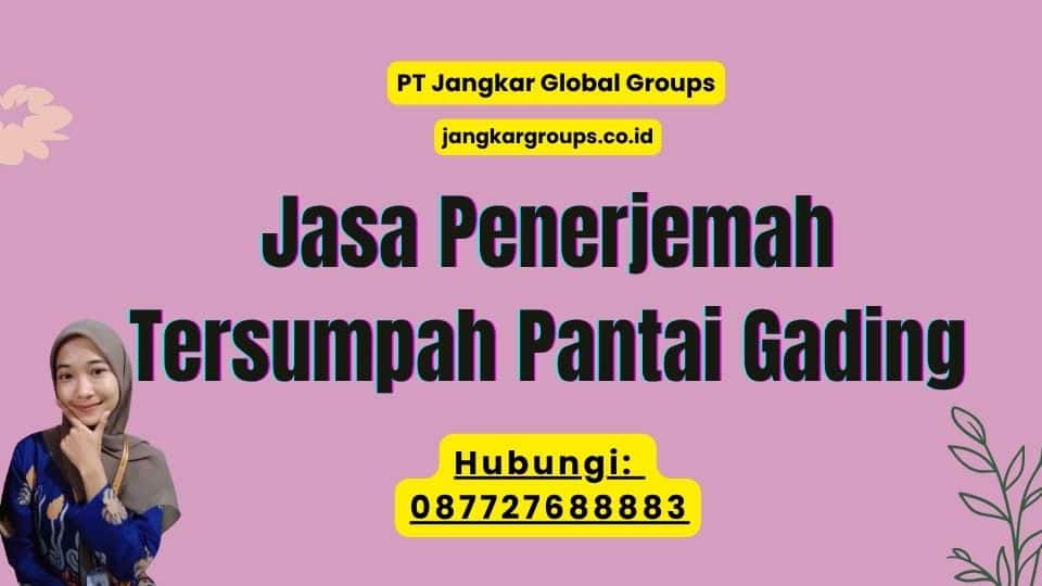 Jasa Penerjemah Tersumpah Pantai Gading