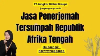 Jasa Penerjemah Tersumpah Republik Afrika Tengah