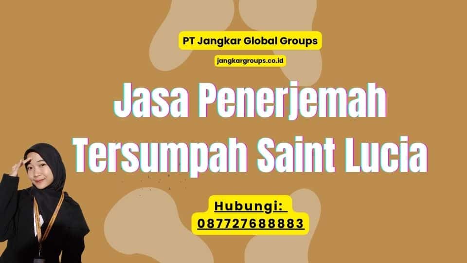 Jasa Penerjemah Tersumpah Saint Lucia